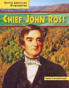 Stock image for Chief John Ross (Native American Biographies) for sale by Red's Corner LLC