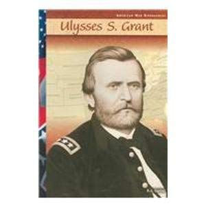 Ulysses S. Grant (American War Biographies) (9781403450876) by Carter, E. J.