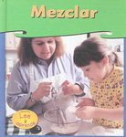 Mezclar / Mixing (Heinemann Lee Y Aprende/Heinemann Read and Learn (Spanish)) (Spanish Edition) (9781403451132) by Whitehouse, Patricia