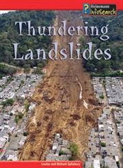 Thundering Landslides (Heinemann Infosearch) (9781403454447) by Spilsbury, Louise; Spilsbury, Richard