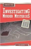 9781403454713: Investigating Murder Mysteries (Forensic Files)