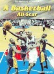 A Basketball All-Star (The Making of a Champion) (9781403455475) by Ingram, Scott