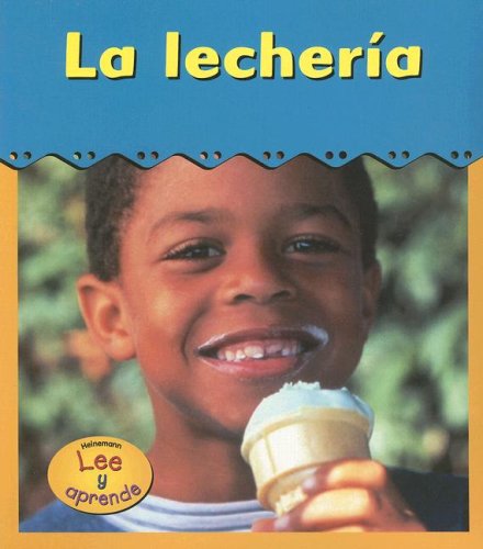 Stock image for La Lecheria/dairy Plant (Lee y aprende, Excursiones!/Field Trip!) (Spanish Edition) for sale by SecondSale