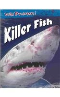 Beispielbild fr Killer Fish (Wild Predators!) zum Verkauf von Half Price Books Inc.