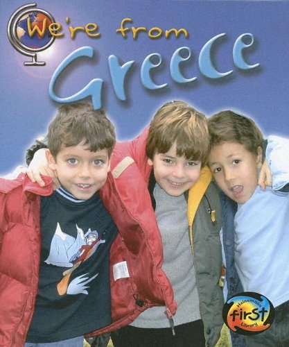 We're From Greece (Heinemann First Library) (9781403457844) by Parker, Victoria