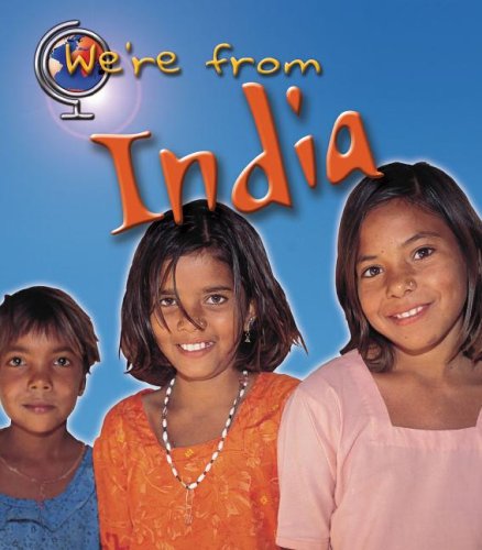 9781403457851: We're From India (Heinemann First Library)