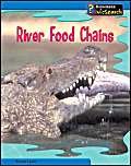 Stock image for River Food Chains for sale by Better World Books