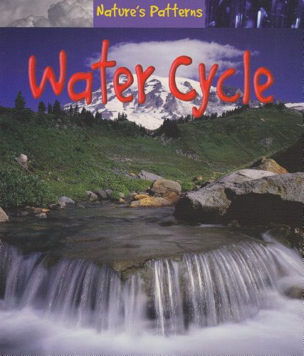 Imagen de archivo de Water Cycle (Nature's Patterns) a la venta por Wonder Book