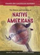 Stock image for The History and Activities of Native Americans for sale by Better World Books