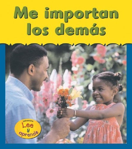 Stock image for Me Importan Los Demas/ I Care (Tu Y Yo / You And Me) (Spanish Edition) for sale by -OnTimeBooks-
