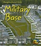 9781403462176: Military Base (Heinemann First Library)