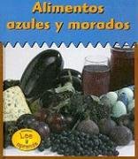 Alimentos Azules Y Morados / Blue and Purple Foods (Colores para comer (Spanish) / Colors we Eat) (Spanish Edition) (9781403463395) by Thomas, Isabel