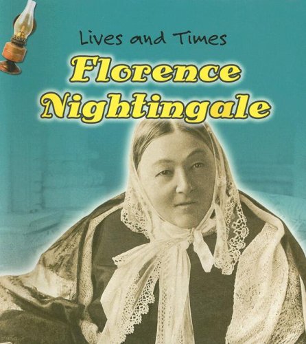 Beispielbild fr Florence Nightingale (LIVES AND TIMES) zum Verkauf von HPB-Emerald