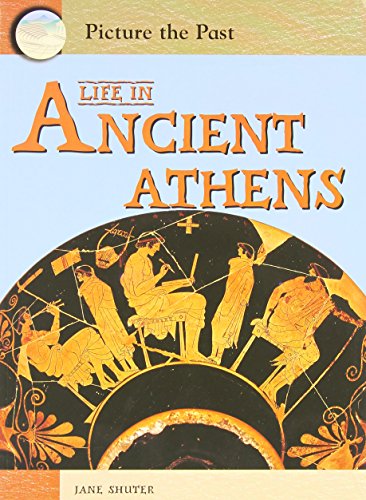9781403464507: Life In Ancient Athens (Picture the Past)
