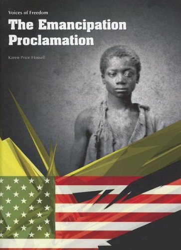 The Emancipation Proclamation (Voices of Freedom) (9781403468130) by Price Hossell, Karen