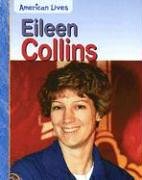 9781403469502: Eileen Collins (American Lives)
