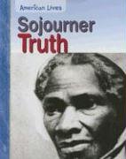 Beispielbild fr Sojourner Truth zum Verkauf von Better World Books