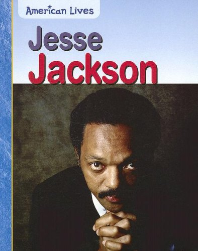 9781403469908: Jesse Jackson (American Lives)