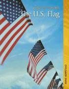 Stock image for The U.s. Flag (Land of the Free) for sale by -OnTimeBooks-