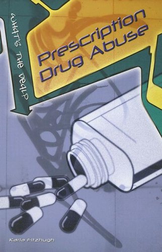 Stock image for Prescription Drug Abuse (What's the Deal?) for sale by Ergodebooks