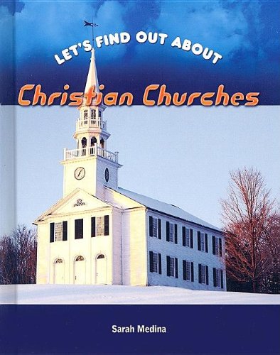Imagen de archivo de Christian Churches (LET'S FIND OUT ABOUT a la venta por WeSavings LLC