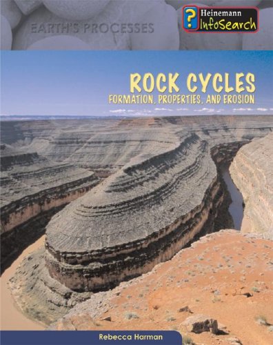 Imagen de archivo de Rock Cycles : Formation, Properties and Erosion a la venta por Better World Books