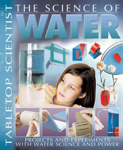 Stock image for The Science of Water: Projects and Experiments with Water Science and Power for sale by ThriftBooks-Atlanta