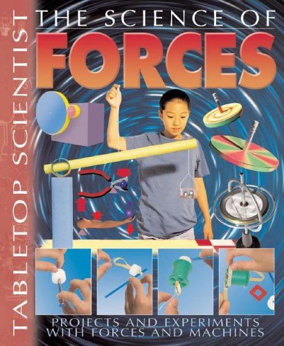 9781403472854: The Science of Forces: Projects With Experiments With Forces And Machines