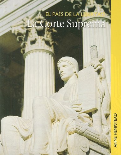 Stock image for La Corte Suprema (El Pois De La Libertad / Land of the Free) (Spanish Edition) for sale by Open Books