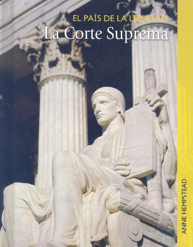 Stock image for La Corte Suprema (El pas de la libertad) (Spanish Edition) for sale by mountain