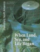 Beispielbild fr When Land, Sea, and Life Began : The Precambrian zum Verkauf von Better World Books