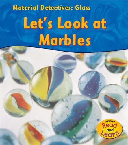 Stock image for Glass: Let's Look at Marbles (Material Detectives) for sale by Book Lover's Warehouse