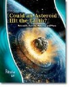 Stock image for Could an Asteroid Hit the Earth?: Asteroids, Comets, Meteors, And More (Stargazers' Guides) for sale by MusicMagpie
