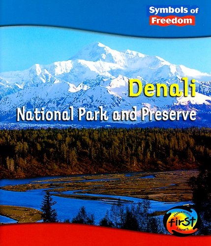 Denali National Park and Preserve (Heinemann First Library) (9781403477941) by Hall, Margaret