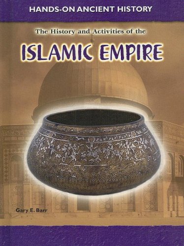 Beispielbild fr The History and Activities of the Islamic Empire (Hands-on Ancient History) zum Verkauf von Wonder Book