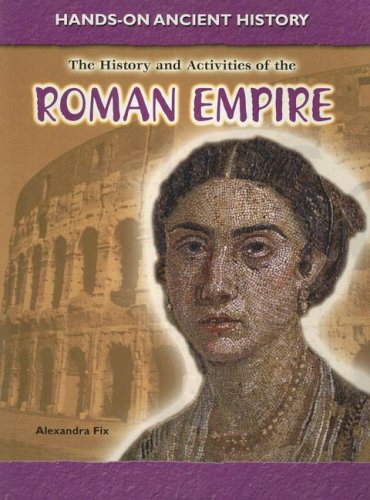 Imagen de archivo de The History and Activities of the Roman Empire a la venta por Robinson Street Books, IOBA