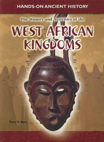 Beispielbild fr The History and Activities of the West African Kingdoms (Hands-on Ancient History) zum Verkauf von More Than Words
