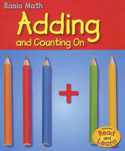 9781403481559: Adding And Counting on (Heinemann Read & Learn)