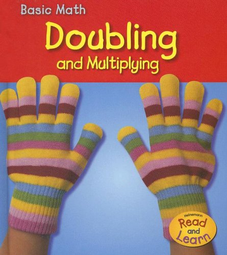 Doubling And Multiplying (Heinemann Read & Learn) (9781403481573) by Leffingwell, Richard