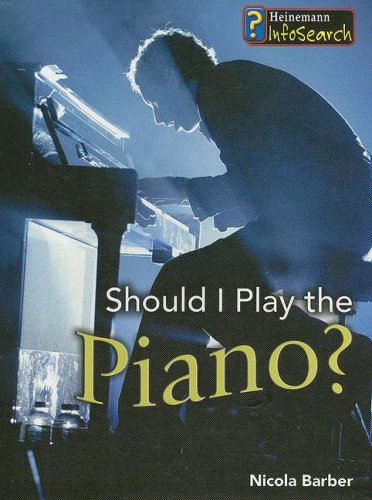 Stock image for Should I Play the Piano? for sale by Better World Books