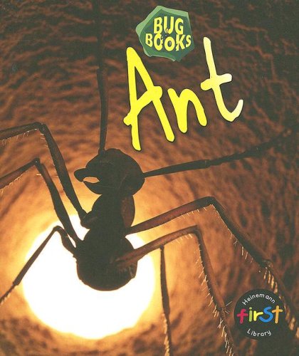 Ant (Heinemann First Library: Bug Books) (9781403482921) by Hartley, Karen; MacRo, Chris