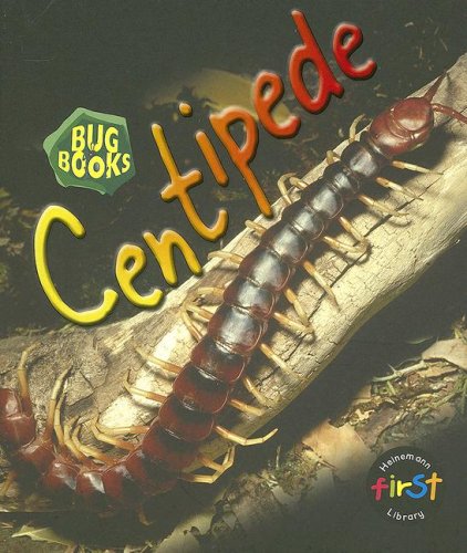 9781403482952: Centipede (Heinemann First Library: Bug Books)