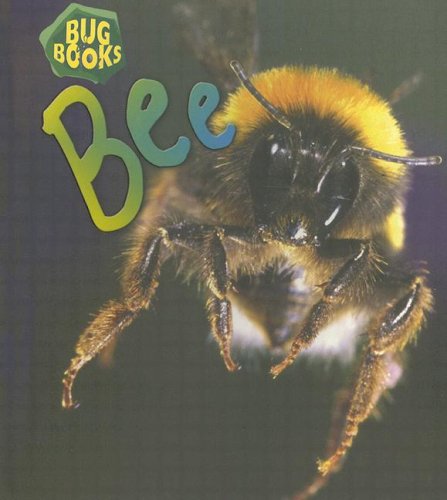 Stock image for Bee (Bug Books) for sale by Wonder Book