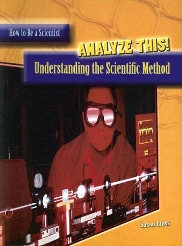 Stock image for Analyze This!: Understanding the Scientific Method for sale by ThriftBooks-Atlanta