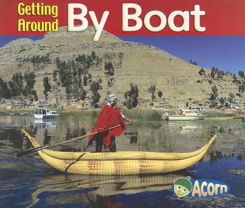 Stock image for By Boat (Getting Around) for sale by Half Price Books Inc.