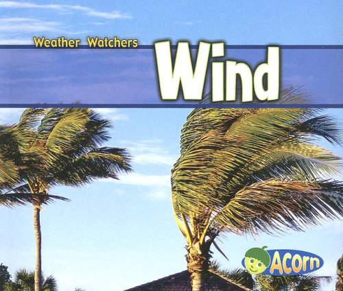 9781403484208: Wind (Weather Watchers)