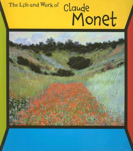 9781403485007: Claude Monet (The Life And Work of)