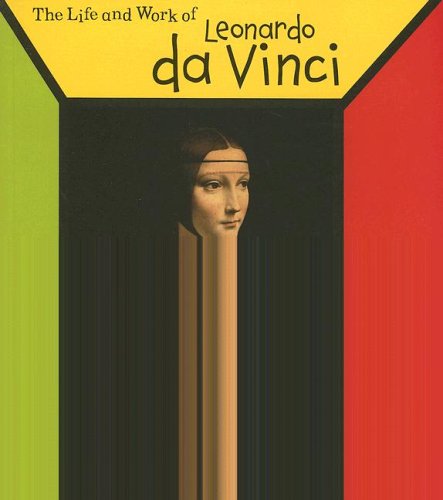 Stock image for Leonardo Da Vinci (The Life and Work of . . .) for sale by Half Price Books Inc.