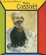 Mary Cassatt (The Life And Work of) - Giesecke, Ernestine