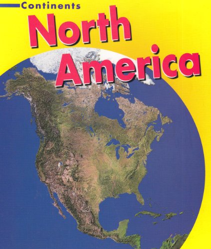 Stock image for North America (Continents) for sale by HPB-Ruby